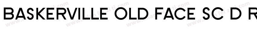 Baskerville Old Face SC D Regular字体转换